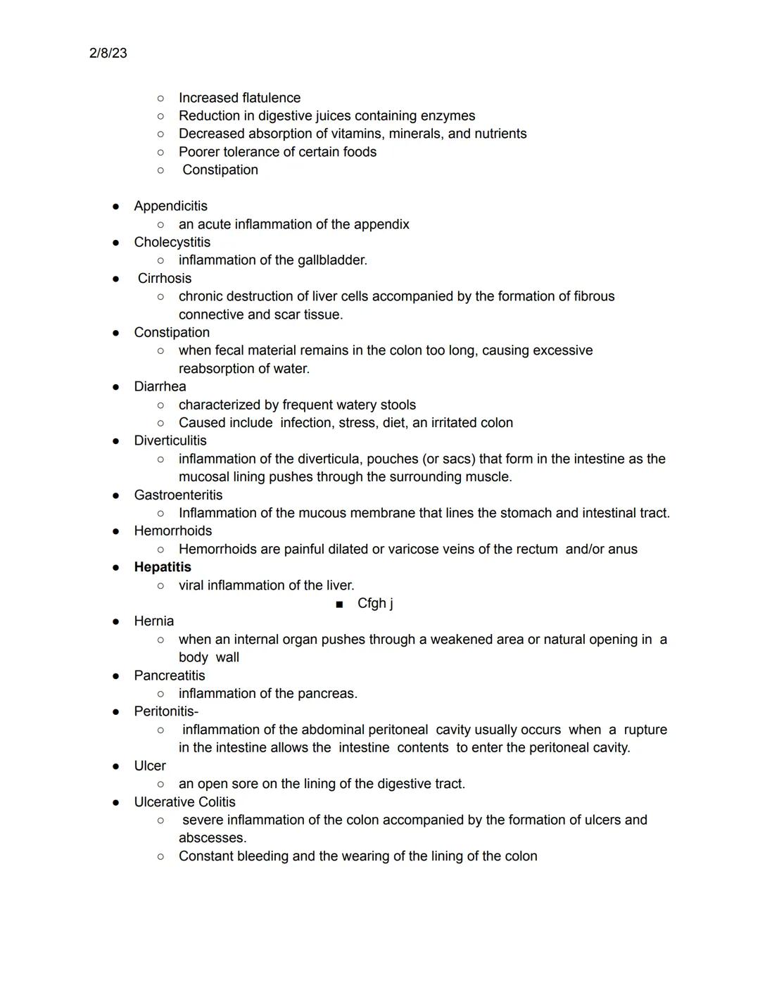 2/8/23

- digestion is the?
- What are the different names for the gastrointestinal system?
- How long is the gastrointestinal system?
- Wha