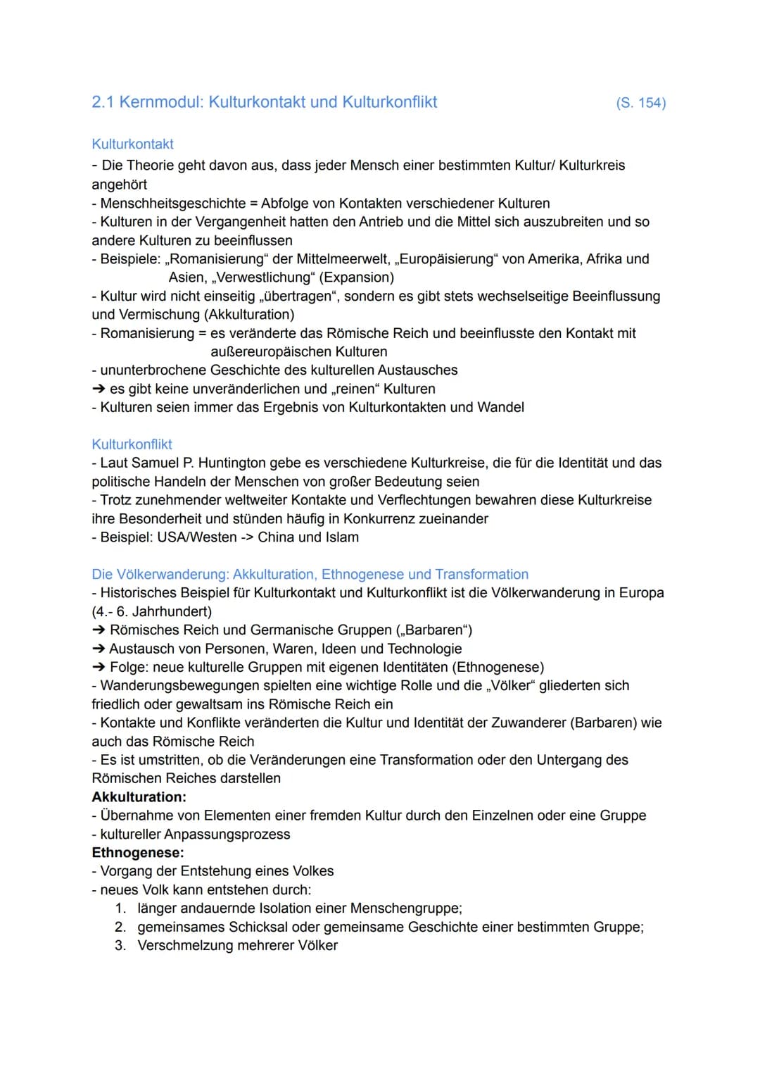 2.1 Kernmodul: Kulturkontakt und Kulturkonflikt
(S. 154)
Kulturkontakt
- Die Theorie geht davon aus, dass jeder Mensch einer bestimmten Kult