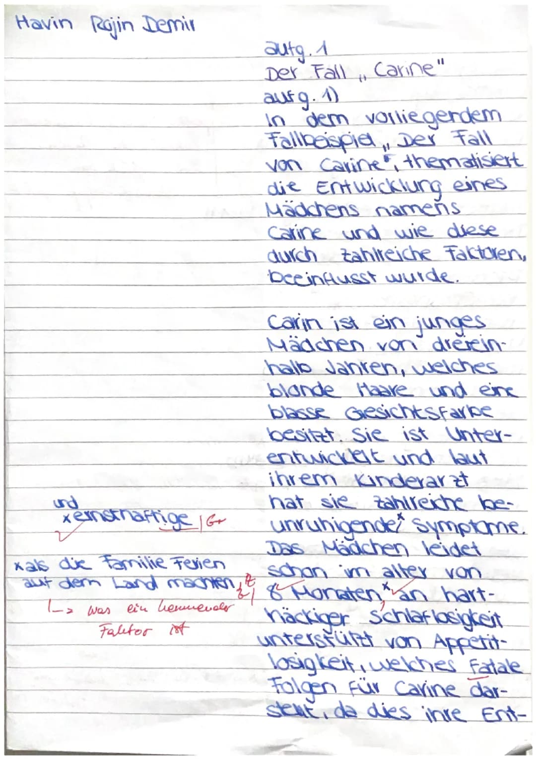 Havin Rojin Demir

autg. 1
Der Fall, Carine"
aufg. 1)
In dem vorliegendem
Fallbeispiel, Der Fall
von Carine, thematisiert
die Entwicklung ei