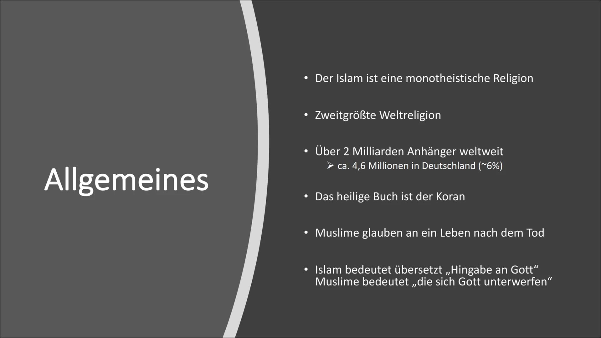 Der Islam - Allgemeines
- Entstehung des Islams
- Gott im Islam
- 5 Säulen des Islams
- Koran

Gliederung

- Moschee
- Kaaba
- Gemeinsamkeit