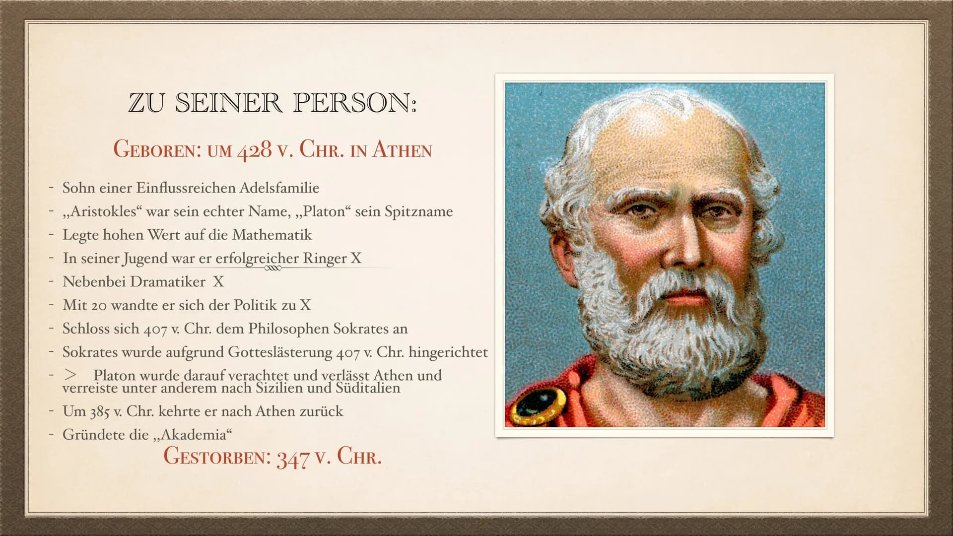 # PLATONS

# ERKENNTNISTHEORIE

EIN REFERAT VON LEONIE UND NURA # ZU SEINER PERSON:

GEBOREN: UM 428 V. CHR. IN ATHEN

- Sohn einer Einfluss