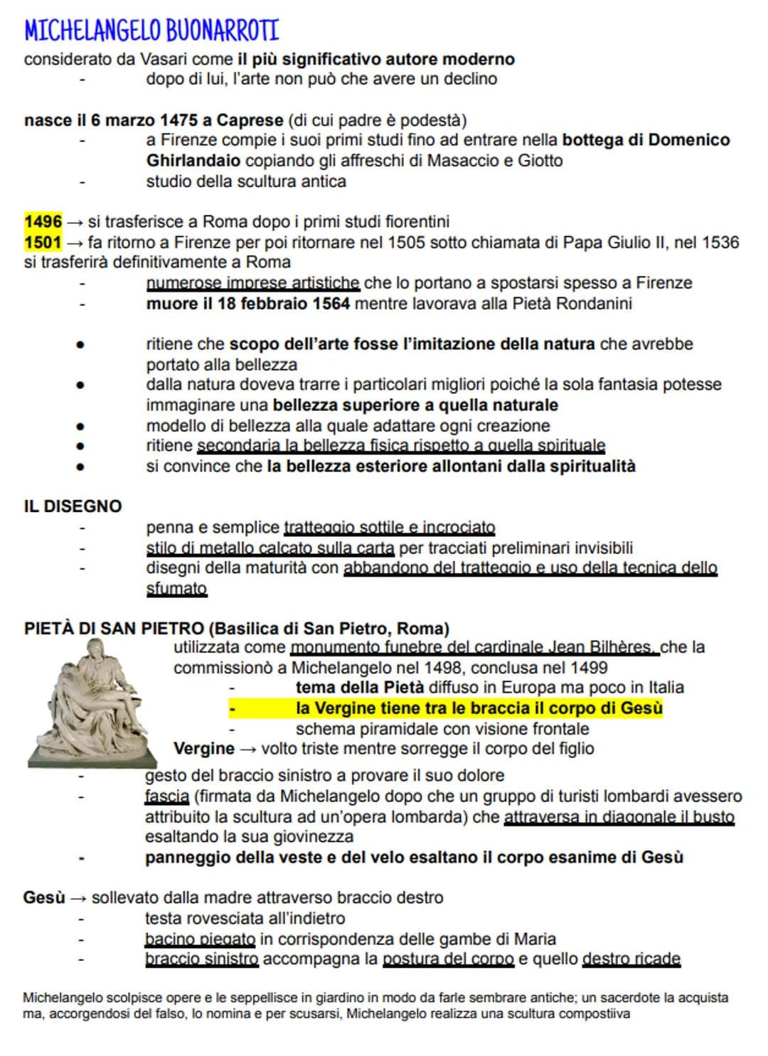 # MICHELANGELO BUONARROTI
considerato da Vasari come il più significativo autore moderno
dopo di lui, l'arte non può che avere un declino

n