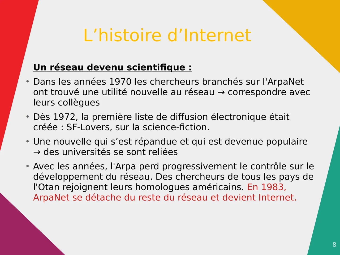 Internet Sommaire

• Introduction

• Qu'est ce qu'Internet et en quoi
consiste-t-il?

• L'histoire d'Internet (en 2 parties)

• Conclusion

