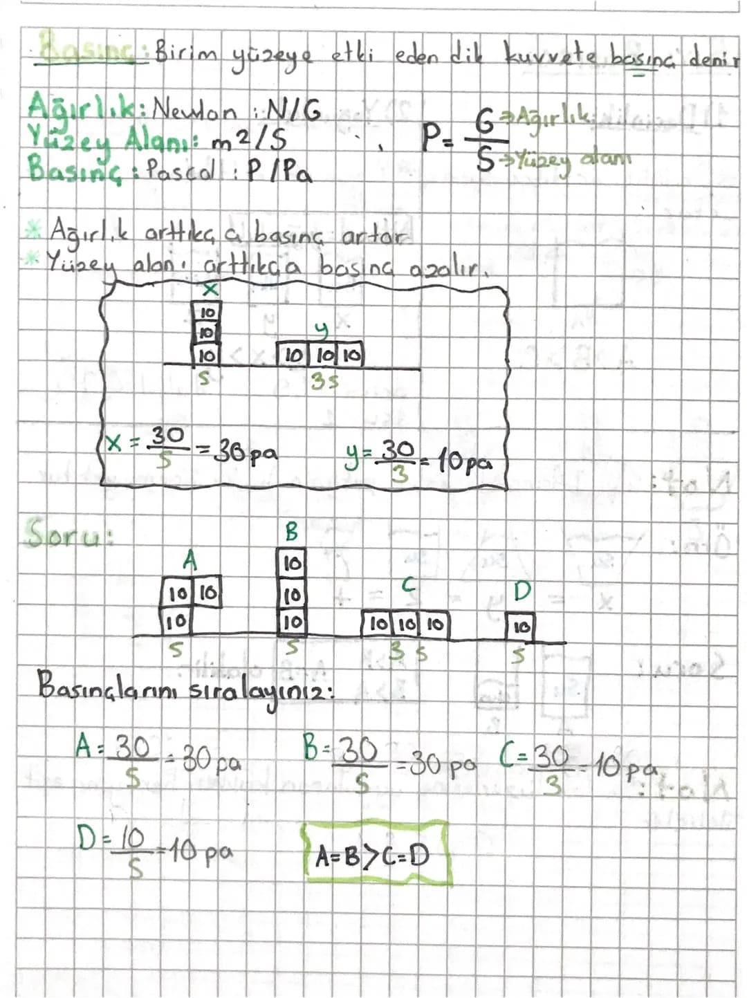 Basing: Birim yüzeye etki eden dib kuvvete basına deniz

Ağırlık: Newton: N/G
Yuzey Alanı: m²/5 , $P=\frac{G}{S}$Ağırlık
Yüzey alam
Basınç P