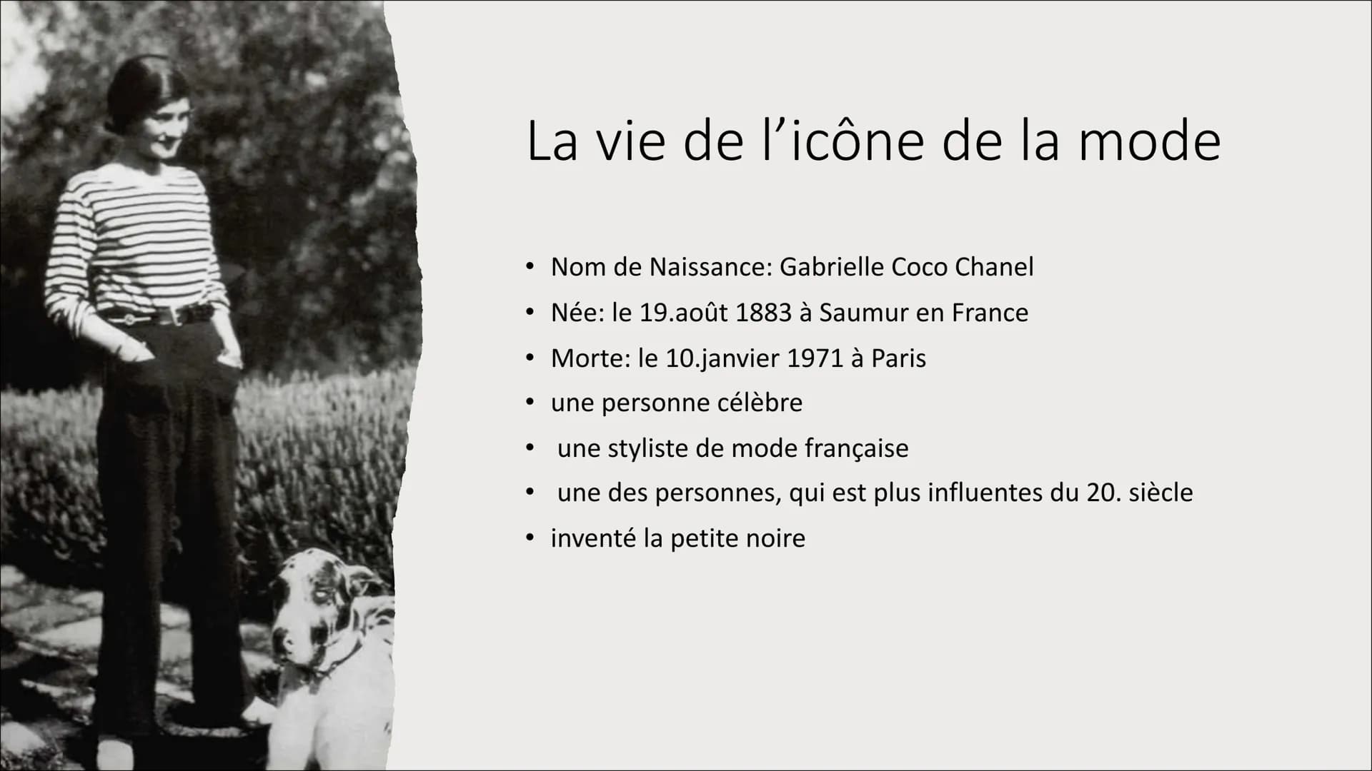 Coco Chanel

• <<Je ne fais pas de mode. Je
suis la mode.>>

• Coco Chanel Contenu

• La vie de l'icône de la mode

• Les jeunesse et la for