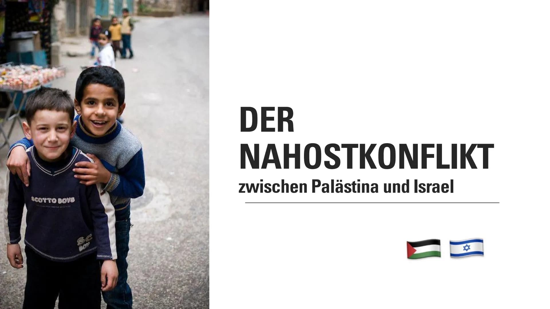 DER

NAHOSTKONFLIKT

zwischen Palästina und Israel

🇵🇸 🇮🇱 - Jüdisches Volk möchte ein Ort für sich
- Juden wurden in vielen Ländern verf