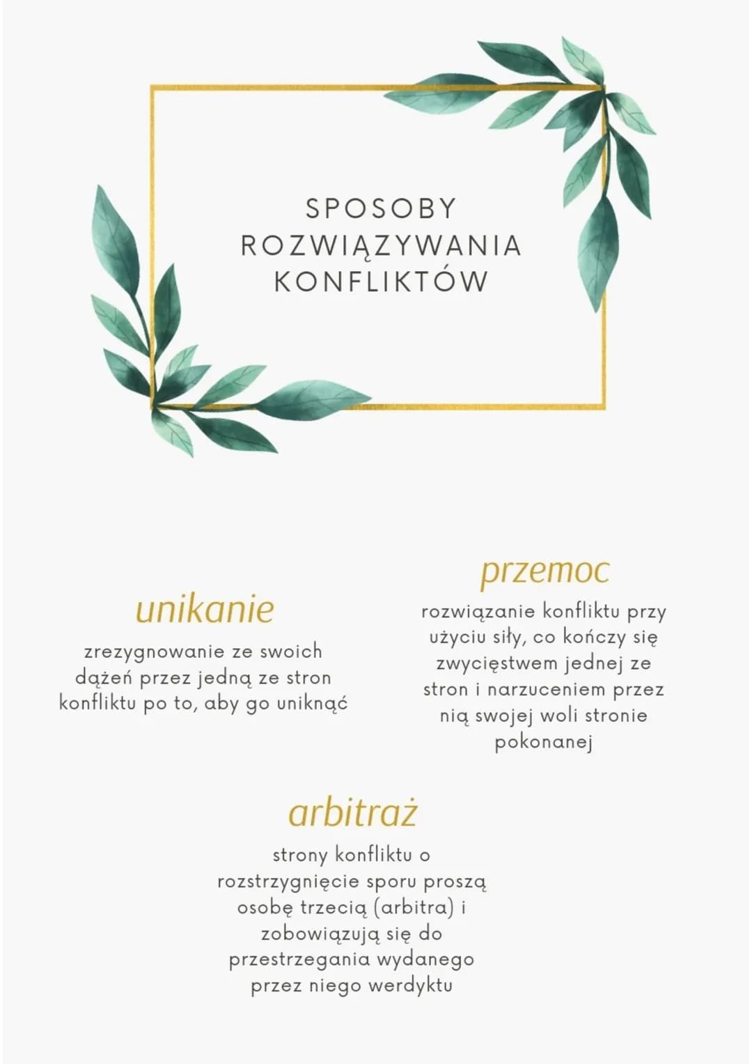 SPOSOBY
ROZWIĄZYWANIA
KONFLIKTÓW

negocjacje
strony konfliktu dobrowolnie
podejmują rozmowy, aby
znaleźć akceptowane przez
siebie rozwiązani