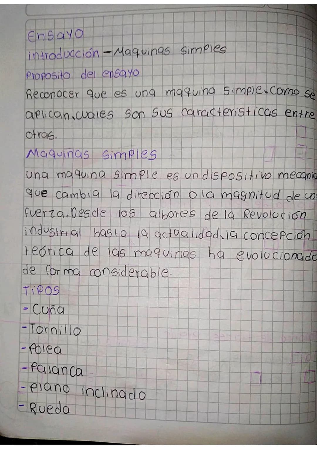 Ensayo
introducción-Maquinas simples
Proposito del ensayo
Reconocer que es una maquina simple como se
aplican.cuales son sus caracteristicas
