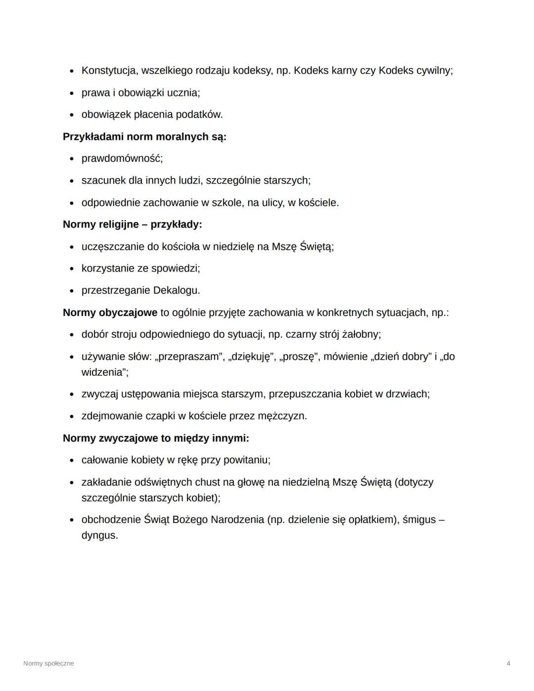# Normy społeczne

Klasa

Klasa 3

Reviewed

Normy moralne

*   mogą wywodzić się z systemów etycznych,
*   bardzo ogólne i niesformalizowan