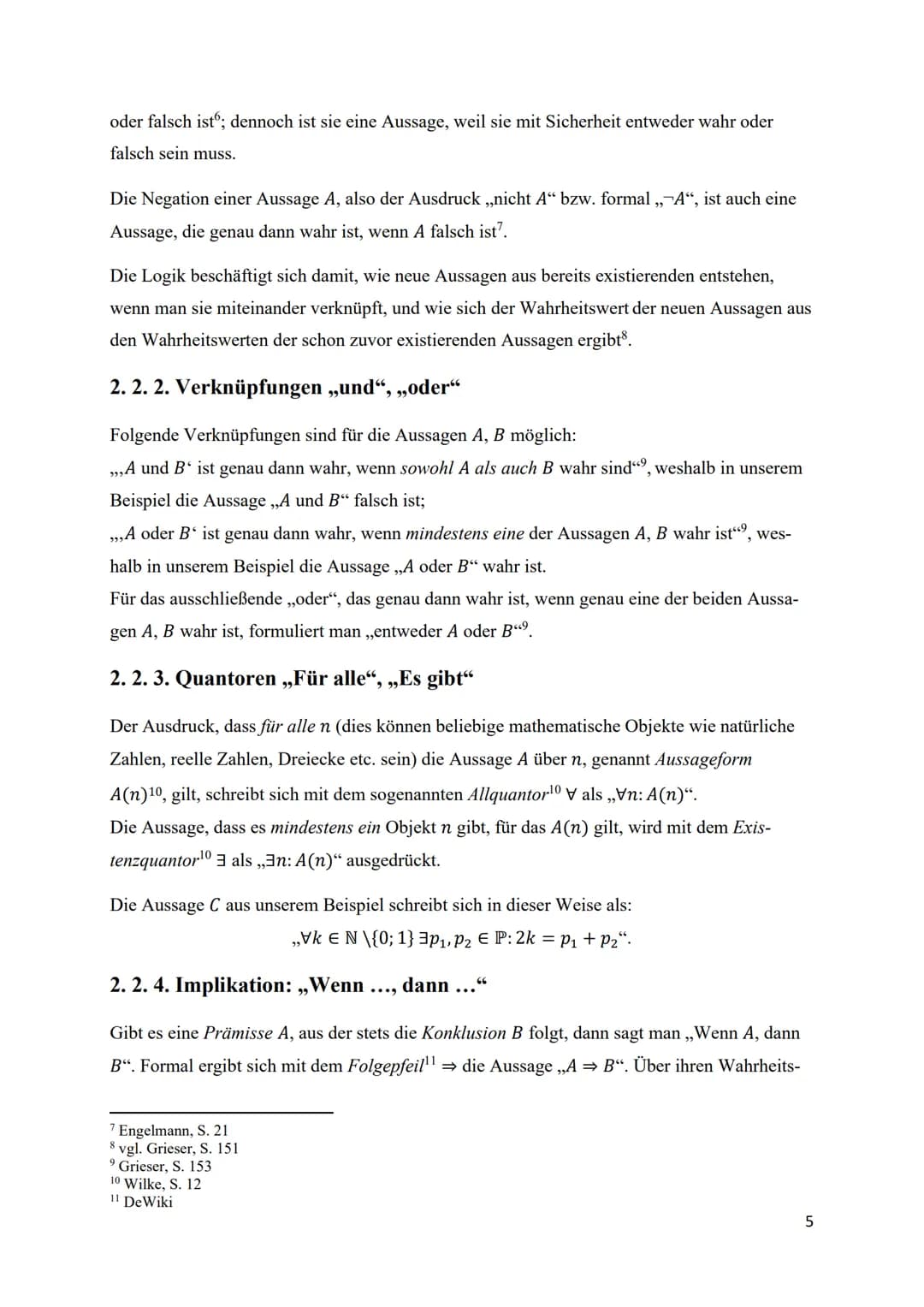 Facharbeit

Bearbeitung des Kapitels „Logik und Beweise“
aus Daniel Griesers Werk:

„Mathematisches Problemlösen und Beweisen. Eine
Entdecku