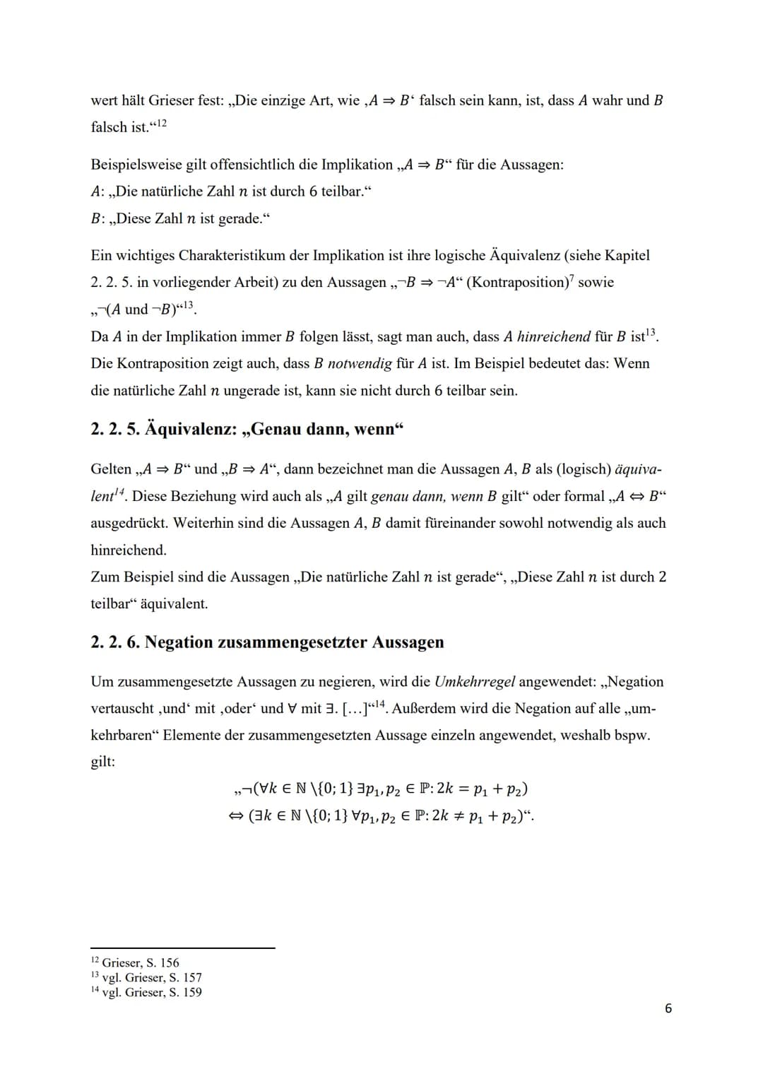 Facharbeit

Bearbeitung des Kapitels „Logik und Beweise“
aus Daniel Griesers Werk:

„Mathematisches Problemlösen und Beweisen. Eine
Entdecku
