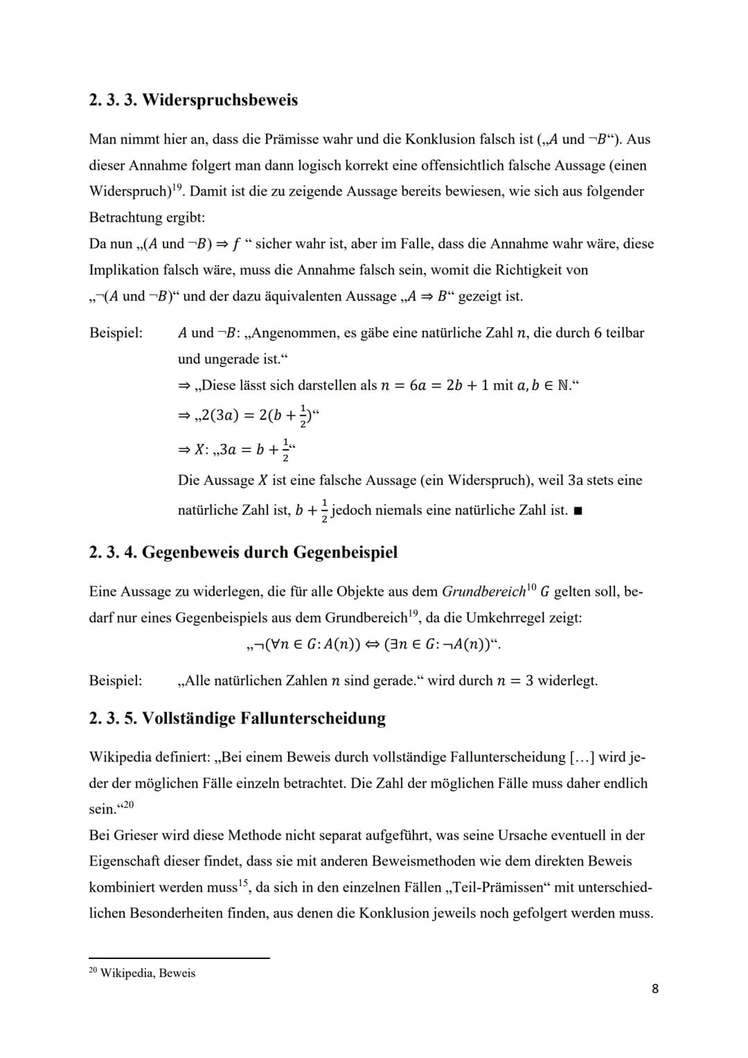 Facharbeit

Bearbeitung des Kapitels „Logik und Beweise“
aus Daniel Griesers Werk:

„Mathematisches Problemlösen und Beweisen. Eine
Entdecku