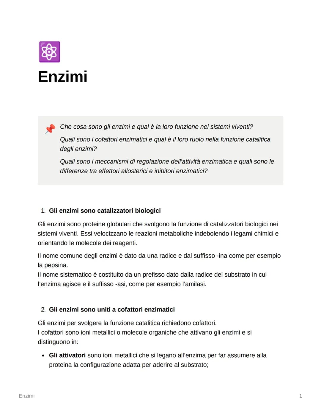 # Enzimi

Enzimi

Che cosa sono gli enzimi e qual è la loro funzione nei sistemi viventi?

Quali sono i cofattori enzimatici e qual è il lor