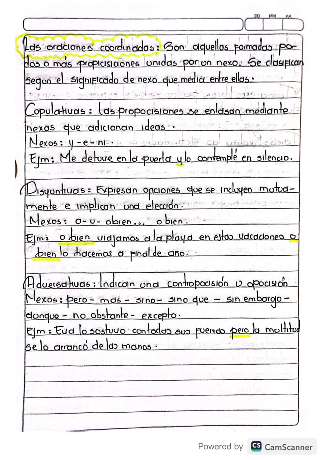 DO MM
M
Las ordciones coordinadas: Bon aquellas formadas por
dos o más propicisiaones unidas por on nexo. Se clasifican
segon el significado