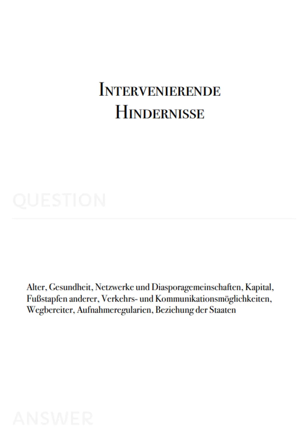 Geo-
Karteikarten PUSH FAKTOREN

QUESTION

Krieg, politische Instabilität, Naturkatastrophen, Armut, Infrastruktur,
Bildungseinrichtungen, m