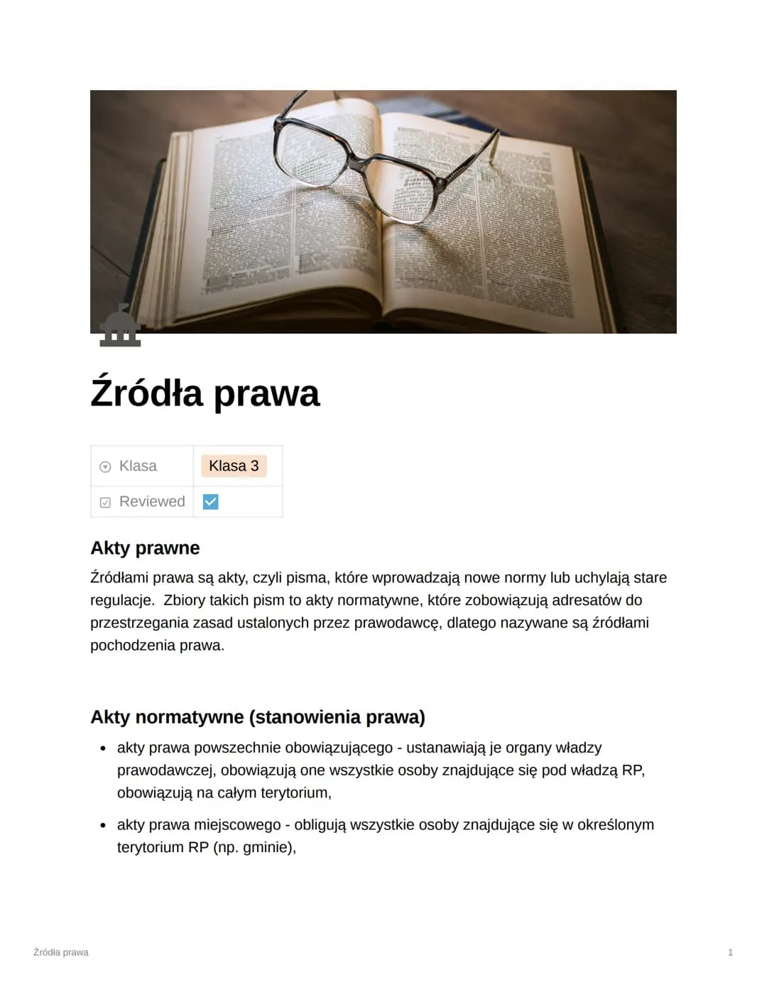 # Źródła prawa

Źródła prawa

*   Klasa

*   Klasa 3

*   Reviewed


Akty prawne

Źródłami prawa są akty, czyli pisma, które wprowadzają now