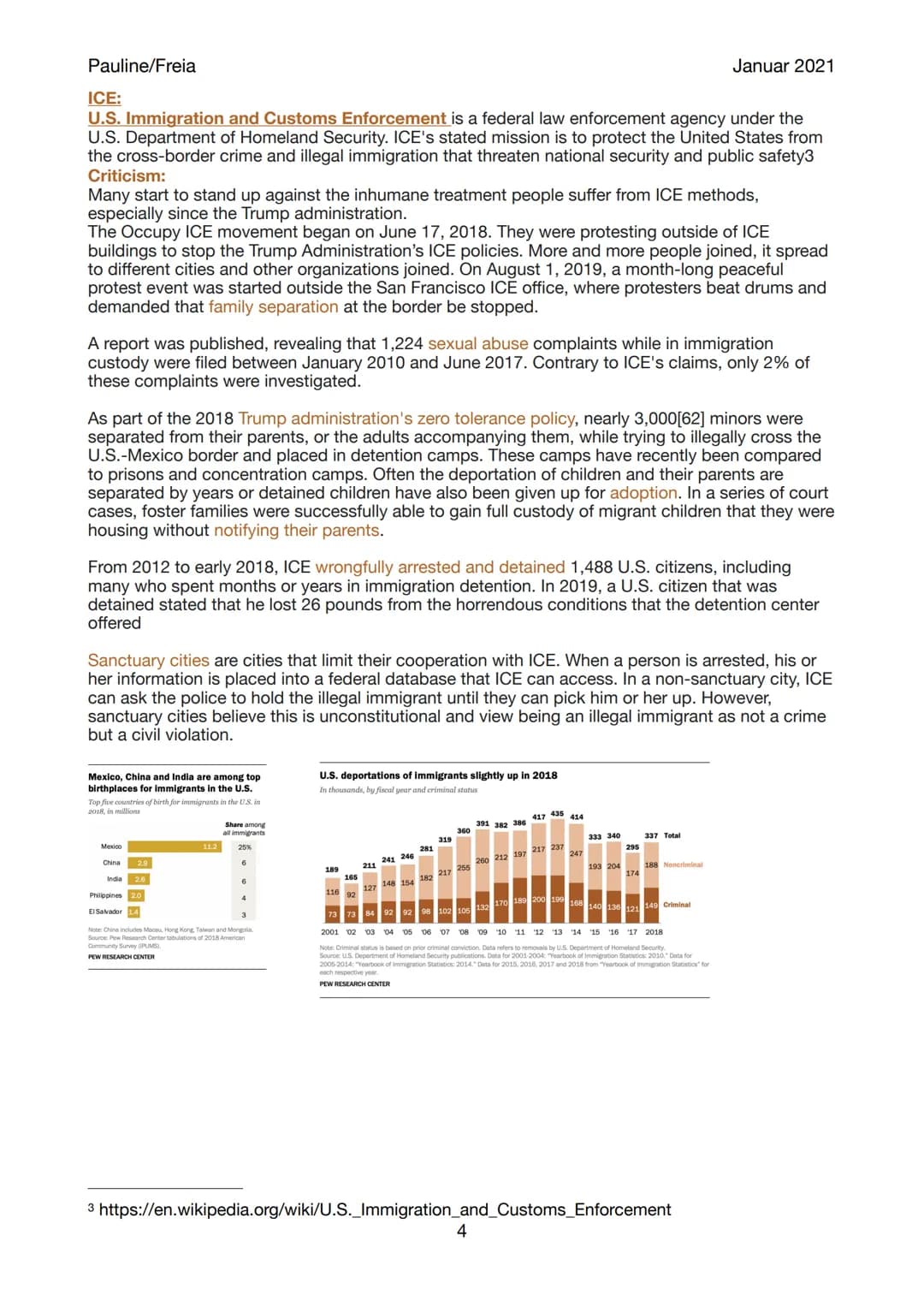 Pauline/Freia

Januar 2021

# Immigration
(Sources: PEW Research Center, ¹ Abiunity, Other students, English lessons, YouTube, Wikipedia²)

