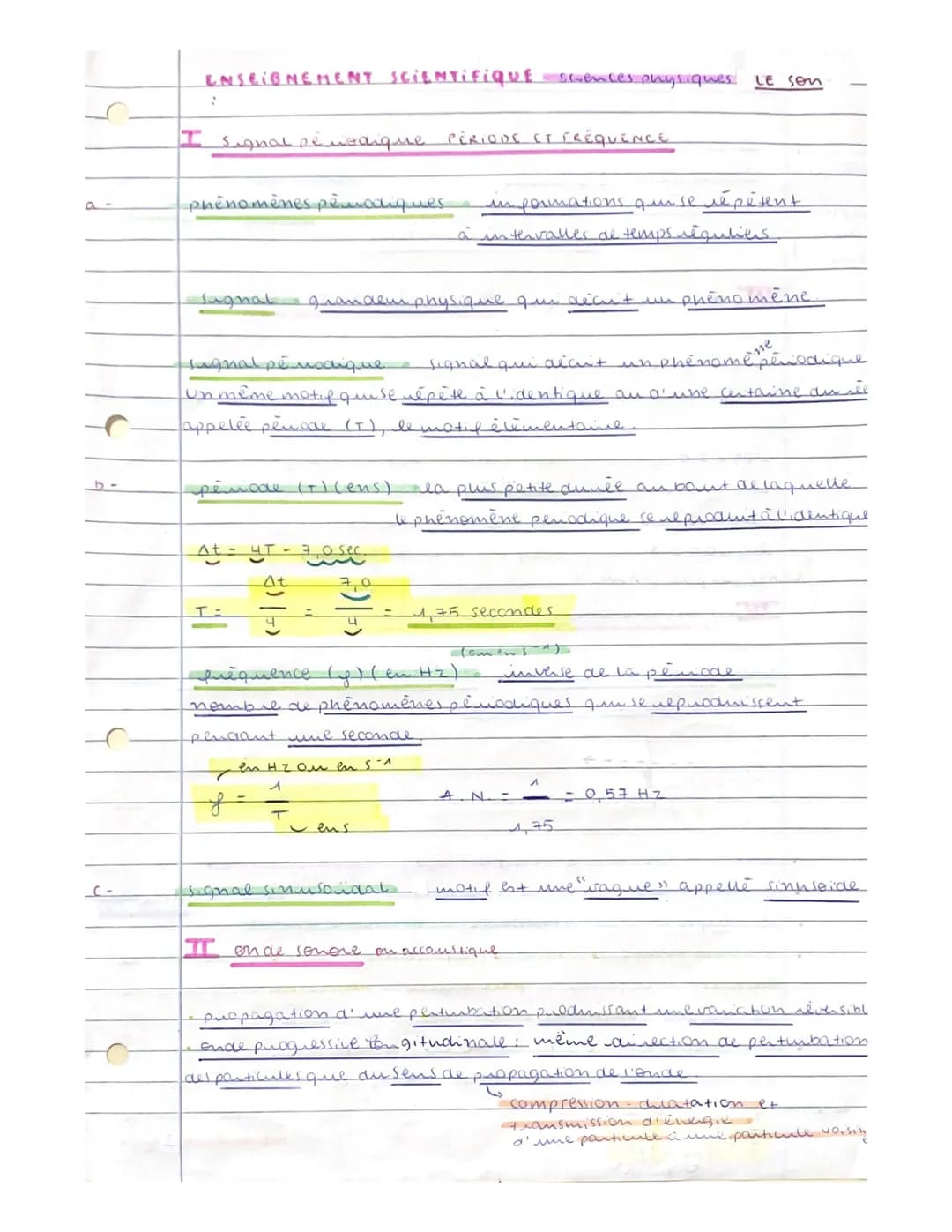 ENSEIGNEMENT SCIENTIFIque scences physiques LE SON
:
I signal peneanque PERIODE ET FREQUENCE

a- phénomènes pématiques informations que se r
