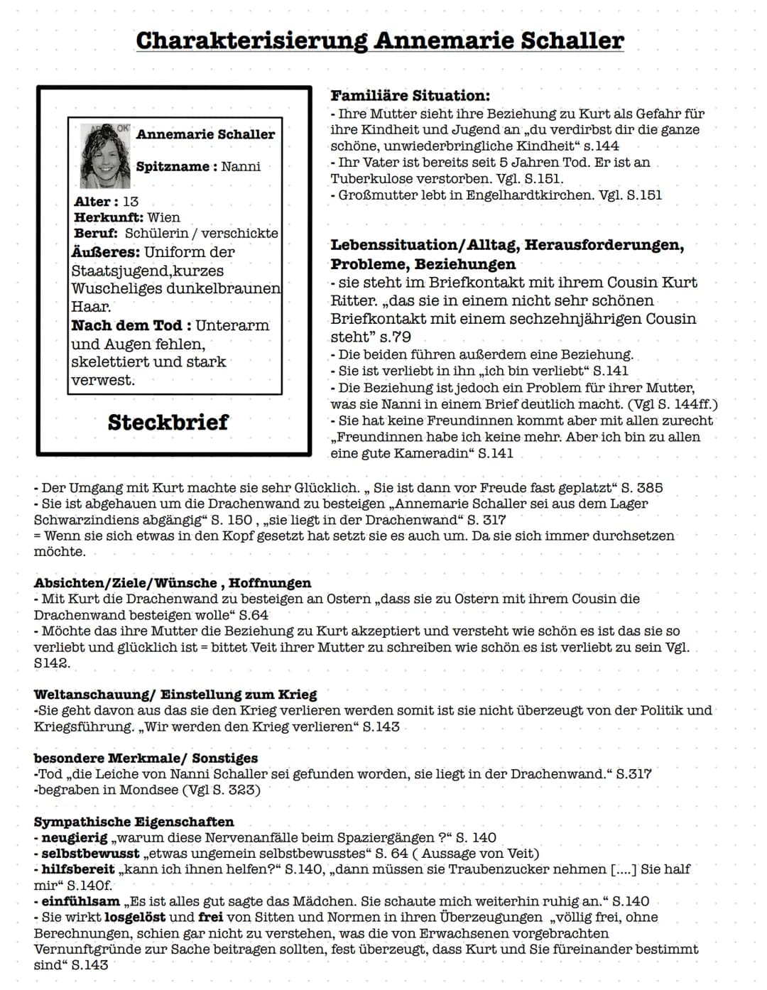 # Charakterisierung Annemarie Schaller

OK Annemarie Schaller

Spitzname: Nanni

Alter: 13

Herkunft: Wien

Beruf: Schülerin / verschickte

