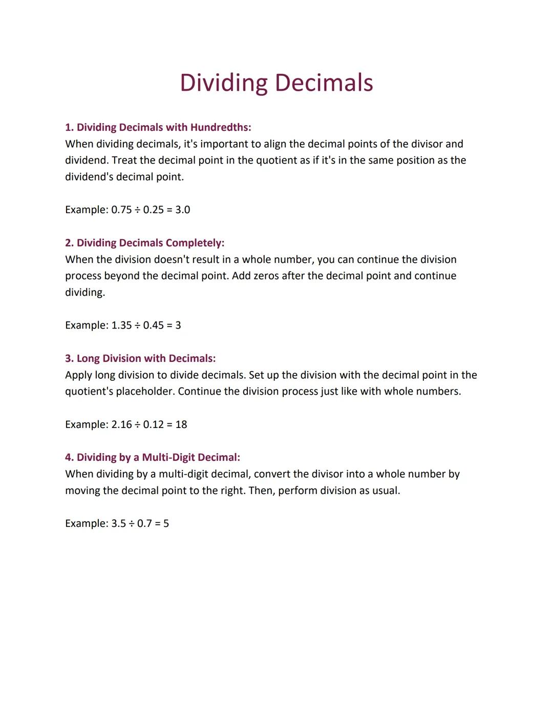 # Dividing Decimals

1. Dividing Decimals with Hundredths:
When dividing decimals, it's important to align the decimal points of the divisor