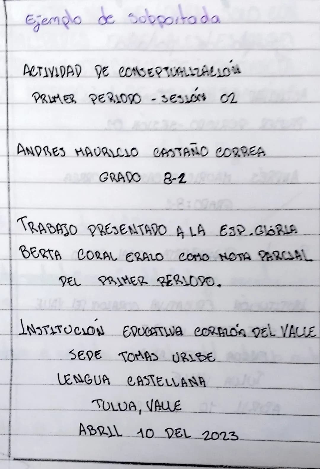 Victor
Hugo

Normas de ICONTEC

1. Titulo identificación del trabajo escrito, periodo o
semestre.

2. Nombre a apellido, completo del autor 