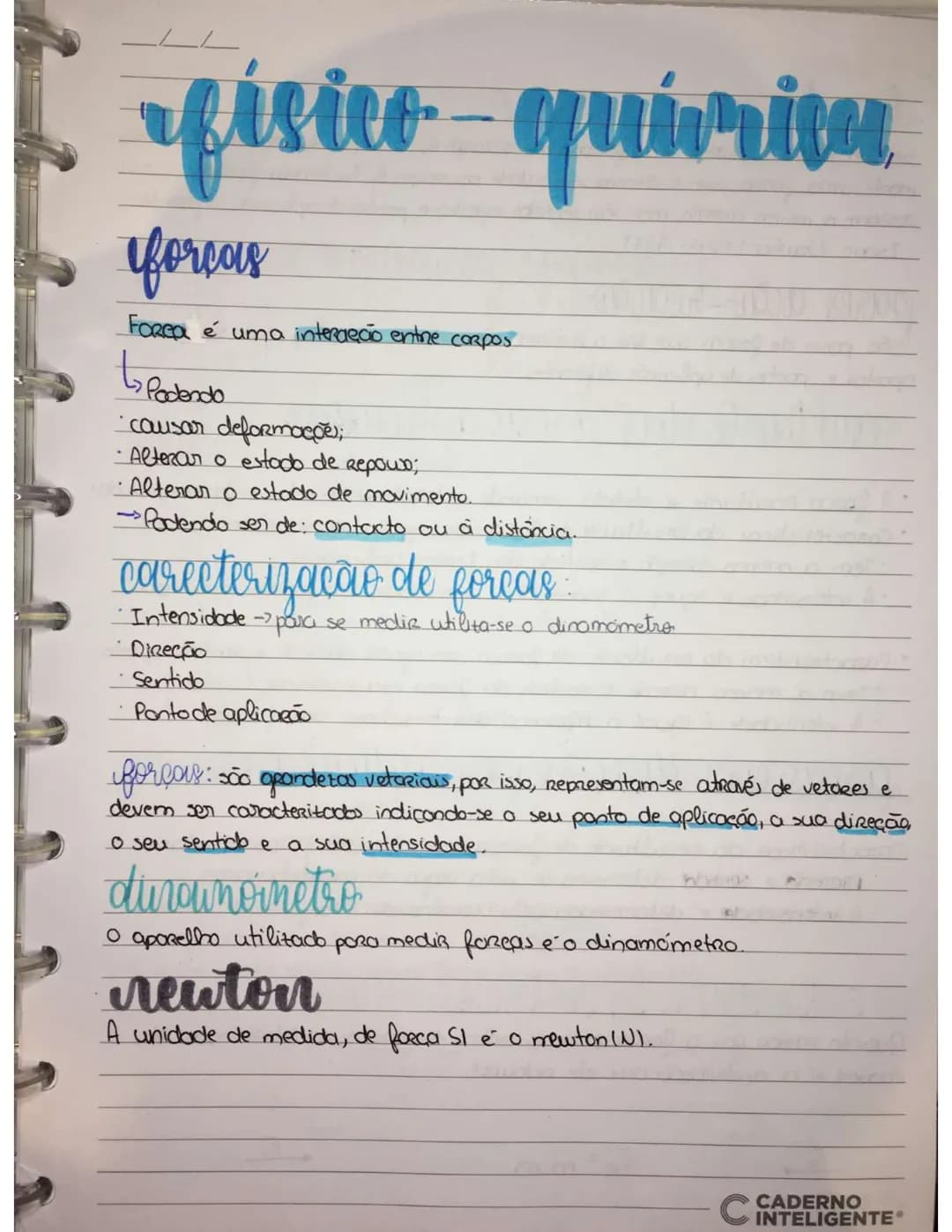 # fisico – química,

forcas

Forea é uma interação entre corpos

L↳ Pedendo

- causar deformações;
- Alterar o estado de repowo;
- Alterar o