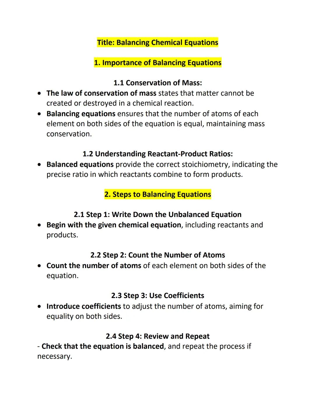 # Title: Balancing Chemical Equations

1. Importance of Balancing Equations

1.1 Conservation of Mass:

• The law of conservation of mass st