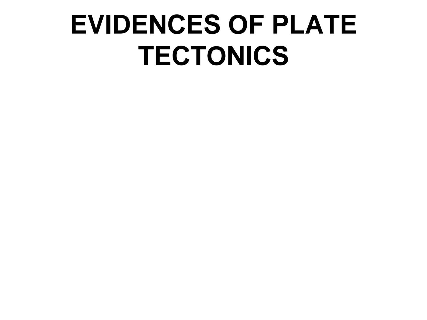 - a German
meteorologist and
geophysicist
-
first to advance the
idea of mobile
continents in 1912
-
identified several
lines of evidence to