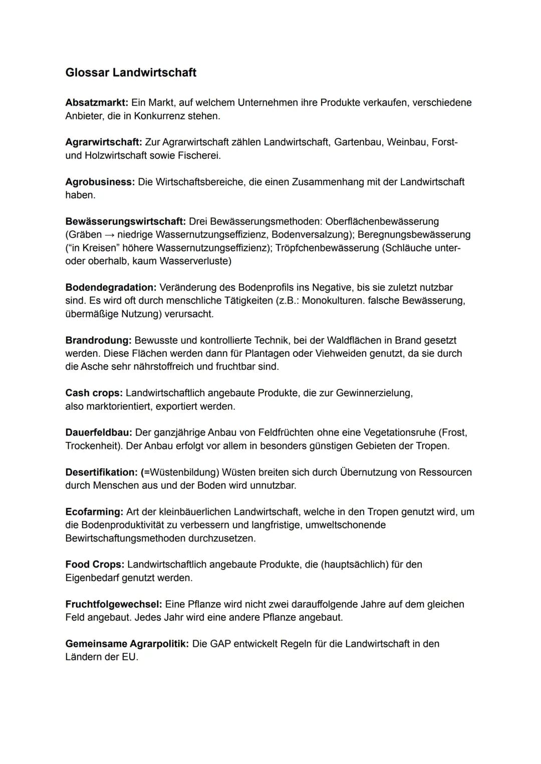 # Glossar Landwirtschaft

Absatzmarkt: Ein Markt, auf welchem Unternehmen ihre Produkte verkaufen, verschiedene
Anbieter, die in Konkurrenz 
