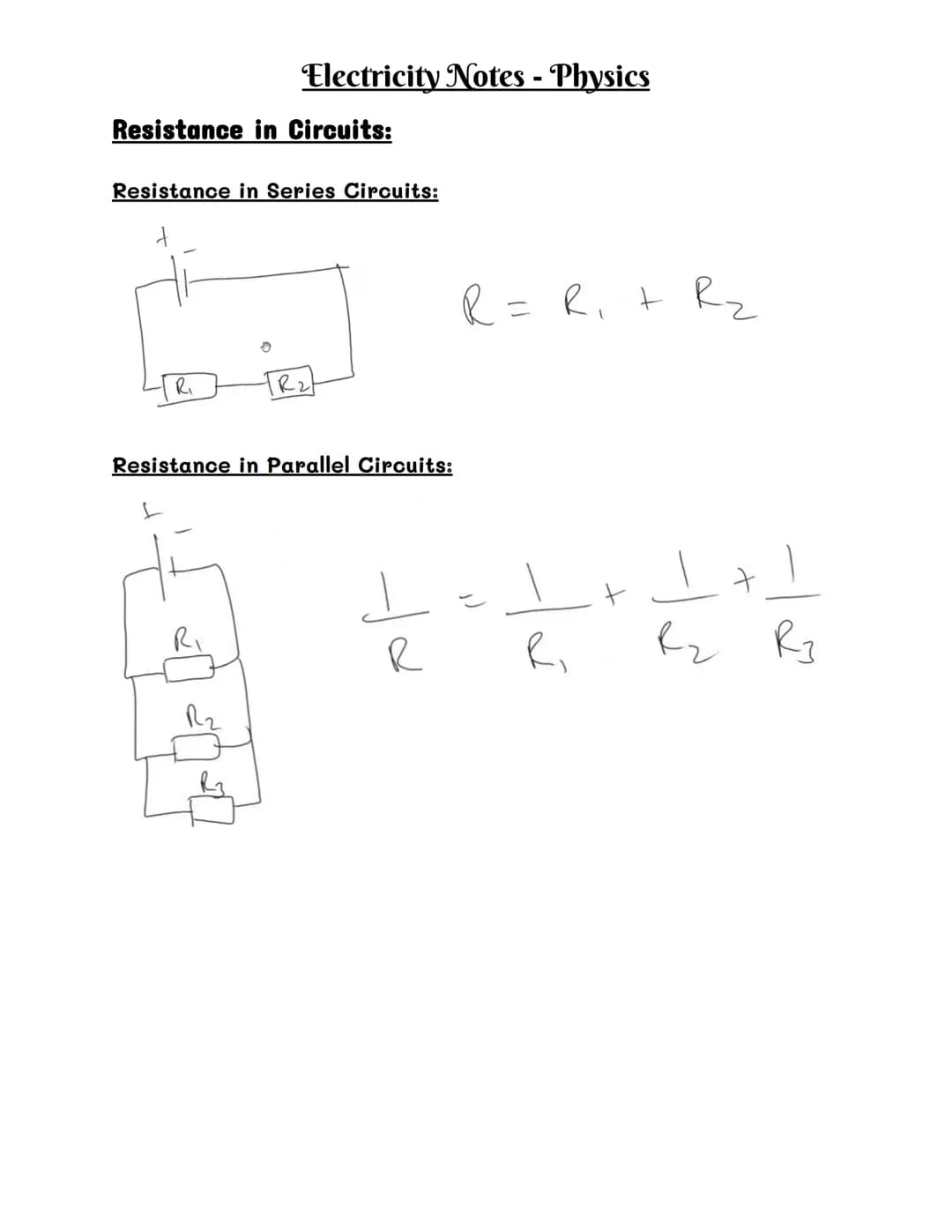 # Electricity Notes - Physics

# Series and Parallel Circuits:

## Series Circuits:

- It is a closed circuit
- Has the same current
- Has a