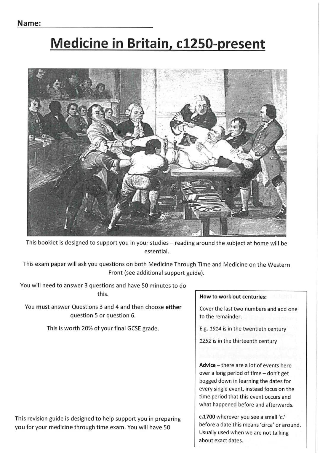 Name:

# Medicine in Britain, c1250-present

This booklet is designed to support you in your studies - reading around the subject at home wi