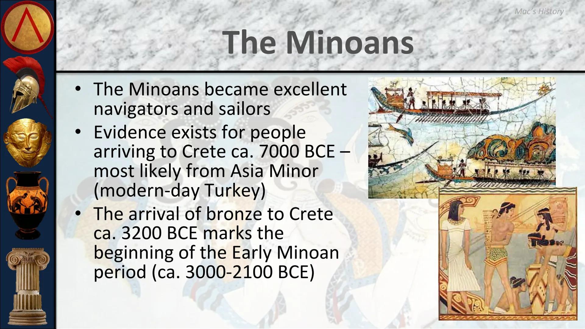 # ANCIENT GREECE

The Minoan and Mycenaean
Civilizations # Geography of Greece

• Greece is located on the
Balkan Peninsula in the
Eastern M