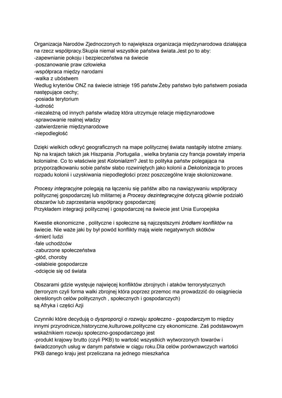 Organizacja Narodów Zjednoczonych to największa organizacja międzynarodowa działająca
na rzecz współpracy. Skupia niemal wszystkie państwa ś