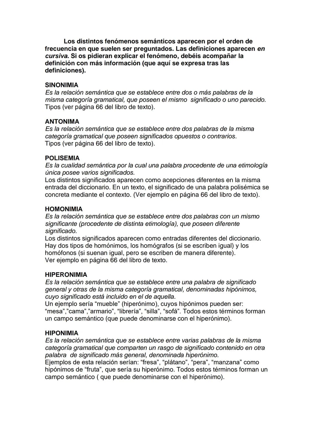 Los distintos fenómenos semánticos aparecen por el orden de
frecuencia en que suelen ser preguntados. Las definiciones aparecen en
cursiva. 