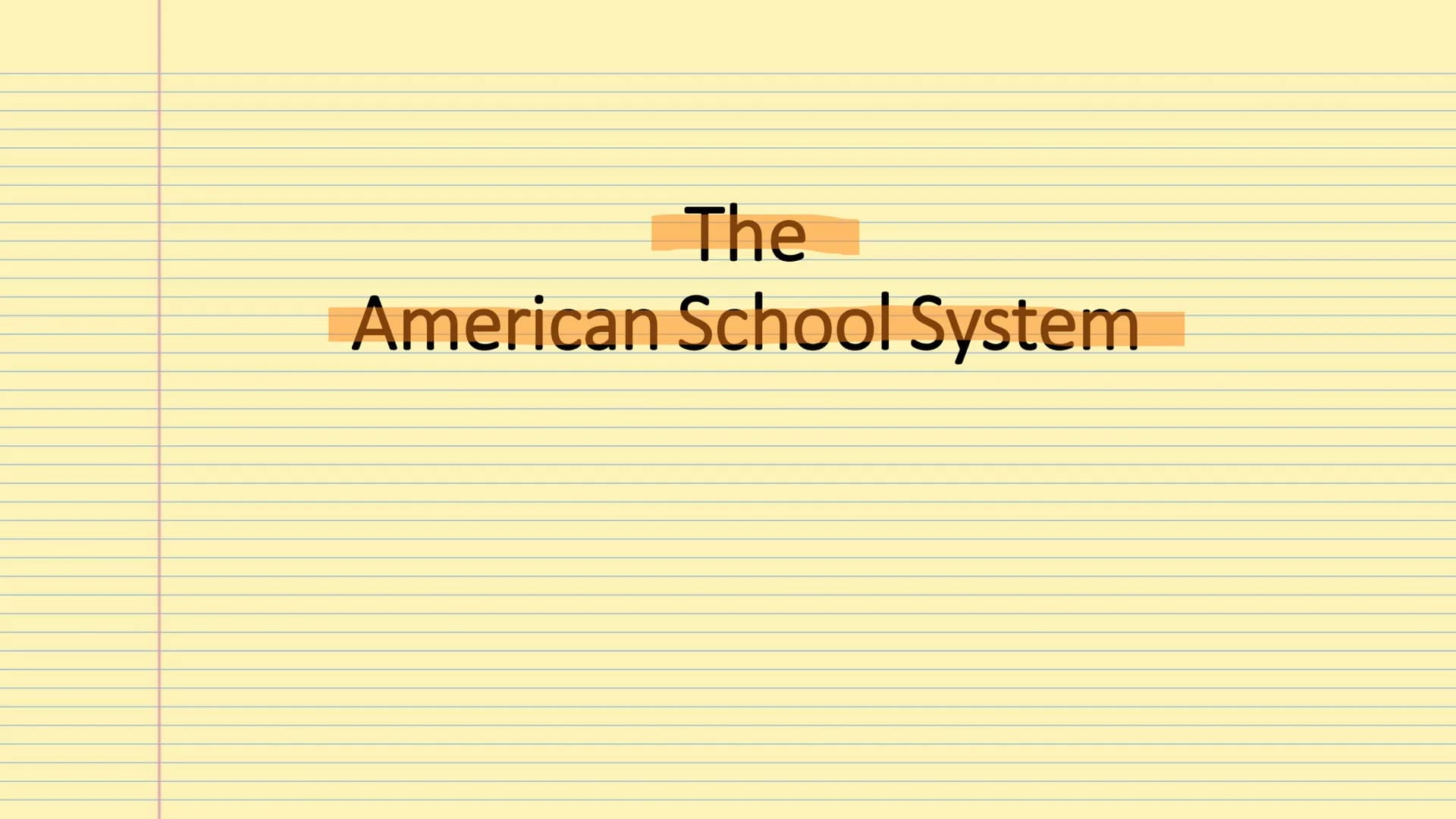 # The

# American School System # Table of Contents

-Types of school
-Grading system
-Homeschooling
-After school activities # Types of Sch