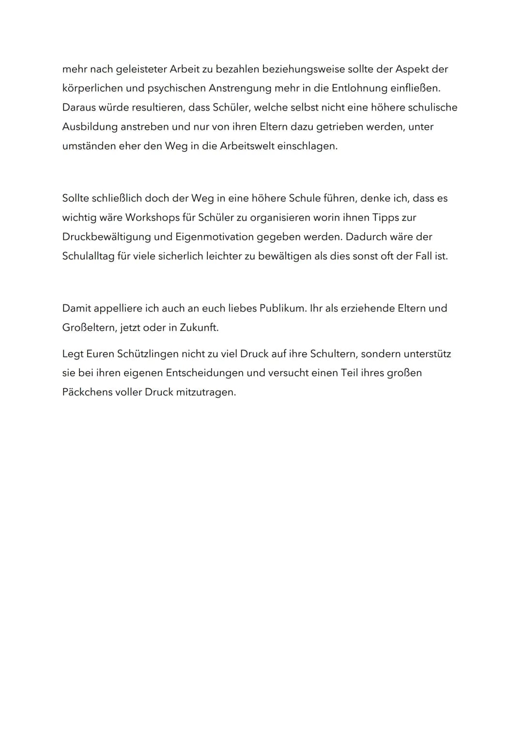 Meinungsrede - Die Opfer der Leistungsgesellschaft

Druck.

Druck, druck und nochmal druck.

Das verspüren die meisten Schüler tagtäglich. S