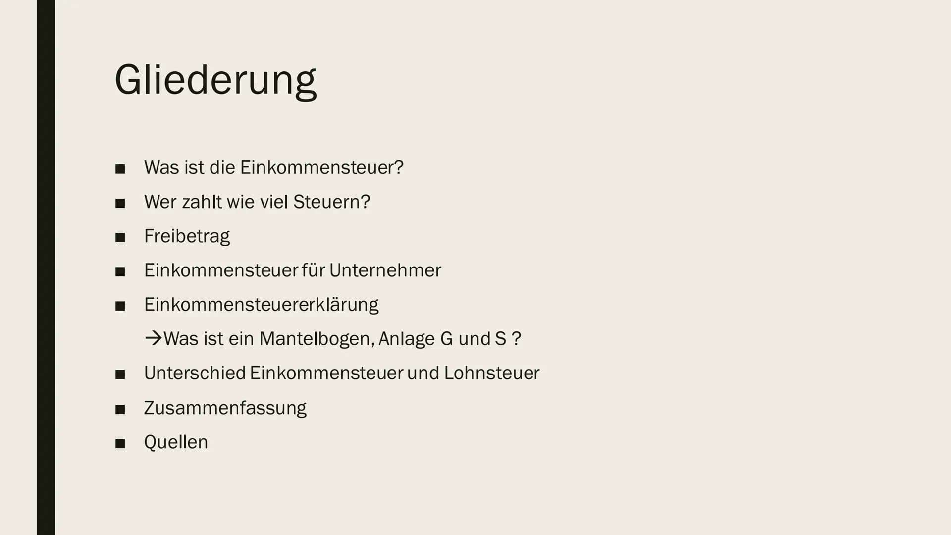 EINKOMMENSTEUER

Und Einkommensteuererklärung # Gliederung

- Was ist die Einkommensteuer?
- Wer zahlt wie viel Steuern?
- Freibetrag
- Eink