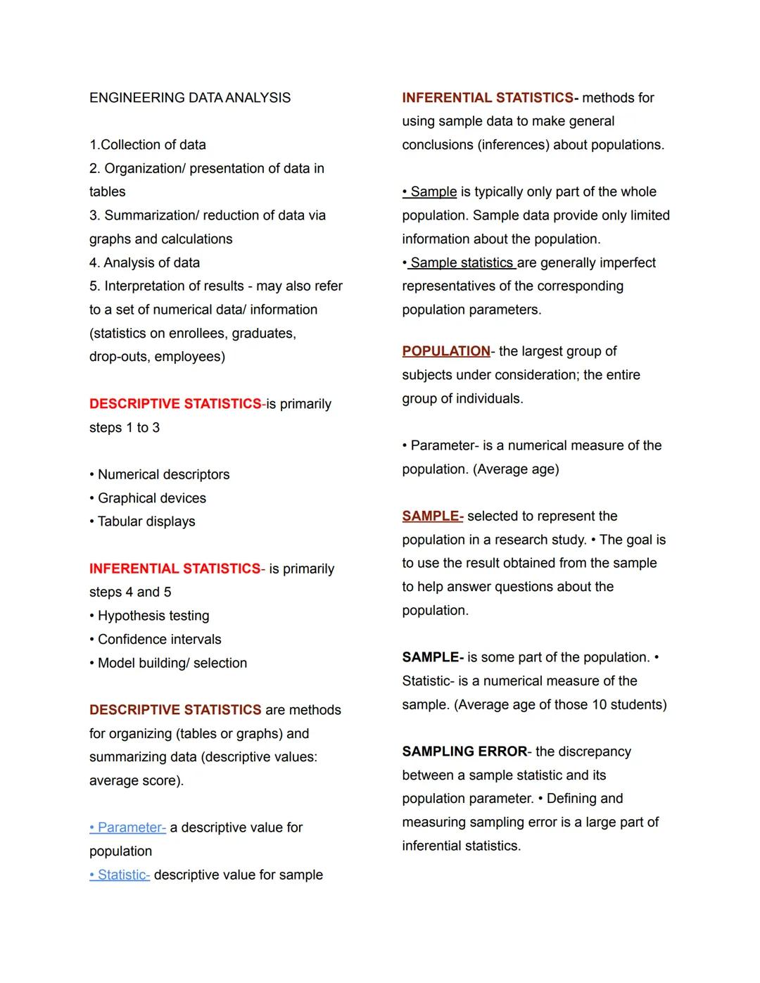 ENGINEERING DATA ANALYSIS

1.Collection of data
2. Organization/presentation of data in
tables
3. Summarization/ reduction of data via
graph