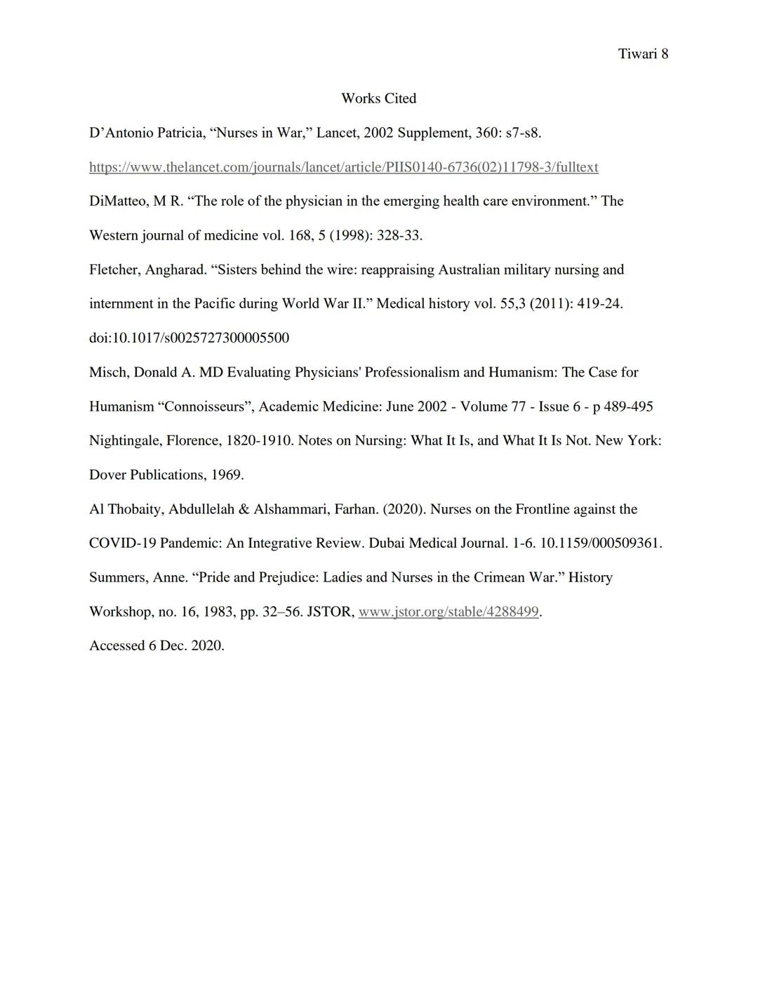 Tiwari 1

WW2 & The Continuation of Nursing

Written by Mahak Tiwari

Professors Michael Plotkin & Christina Yamanaka

Honors History of Sci