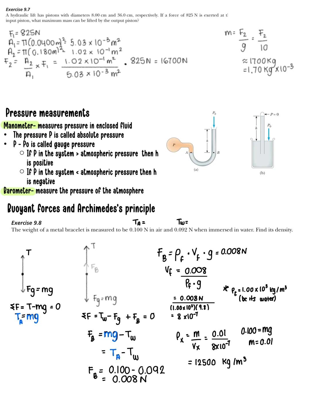 # Chapter nine: Fluids

Density and Pressure

DENSITY IS DEFINED AS

$\rho$=$\frac{m}{V}$kg/m³

PRESSURE IS DEFINED AS

P=$\,\frac{F}{A}$Pa 
