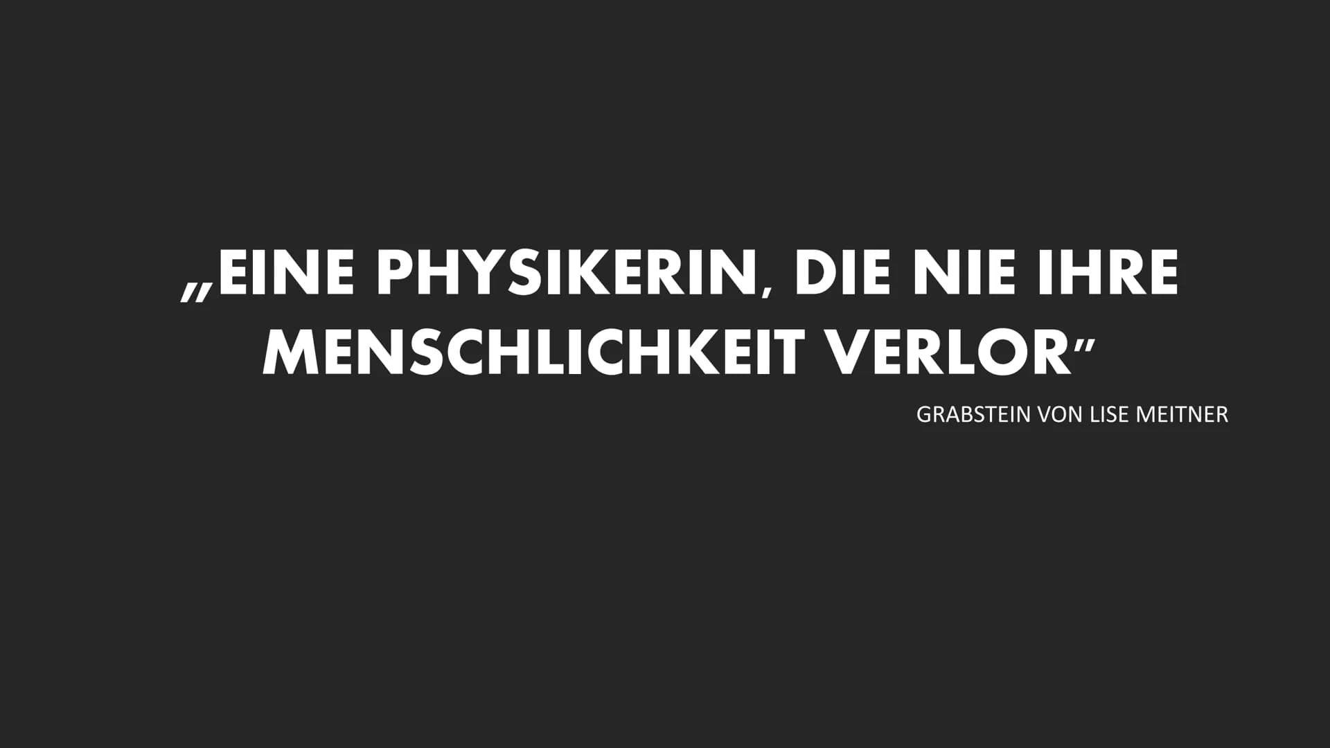 Lise Meitner.

- # Gliederung

- Kindheit
- Leben
- Entdeckung der Kernspaltung
- Nobelpreis
- Persönlichkeit # Kindheit

• 7. oder 17.Novem