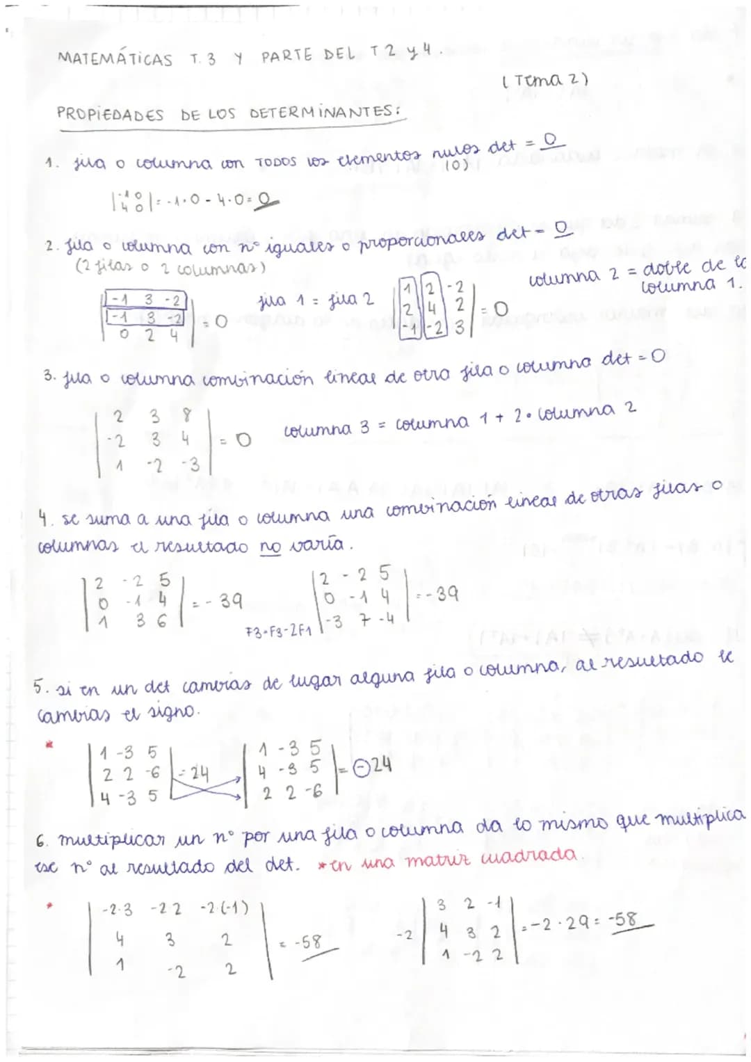 MATEMÁTICAS T.3 Y PARTE DEL T2 y4

PROPIEDADES DE LOS DETERMINANTES:
( Tema 2)

1. sua o columna con Todos los clementos nulos det = $\under