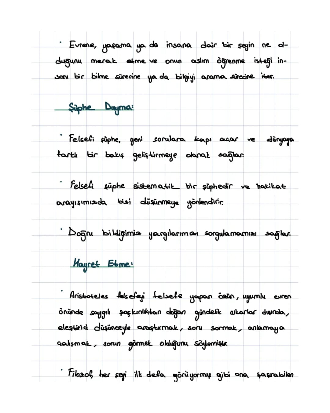Felsefi Düşüncenin Maddeleri ve Özellikleri

Sorgulama:
- Felsefi düşüncenin en önemli ve ayırt edici özelliği sor-
gulayıcı olmasıdır.

→Fe