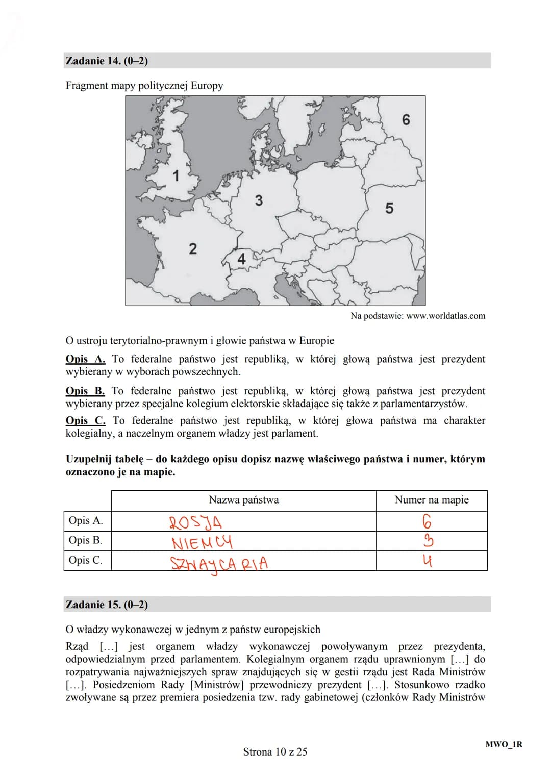 CENTRALNA
KOMISJA
EGZAMINACYJNA

Arkusz zawiera informacje
prawnie chronione do momentu
rozpoczęcia egzaminu.

MWO
2016

UZUPEŁNIA ZDAJĄCY

