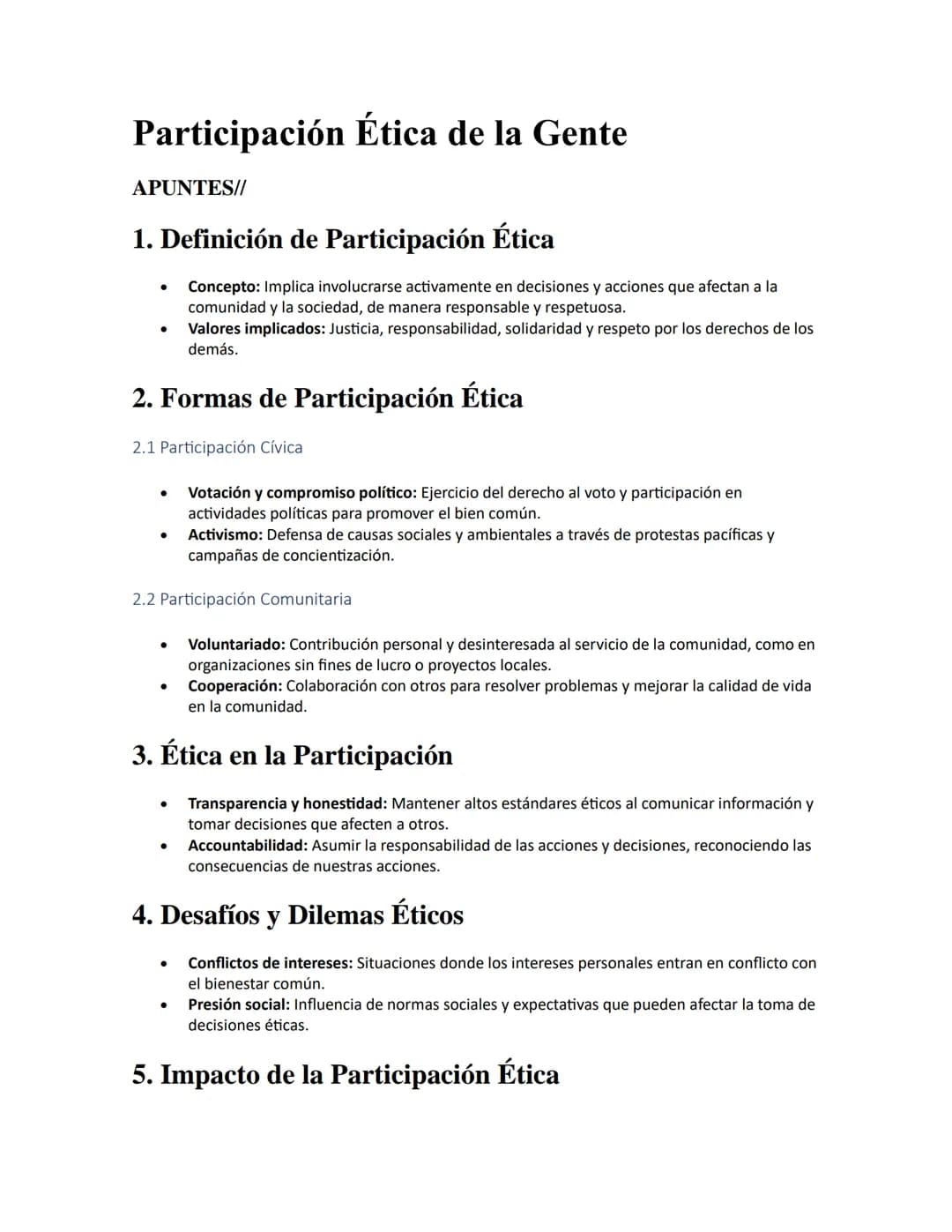 # Participación Ética de la Gente

APUNTES//

1. Definición de Participación Ética

- Concepto: Implica involucrarse activamente en decision