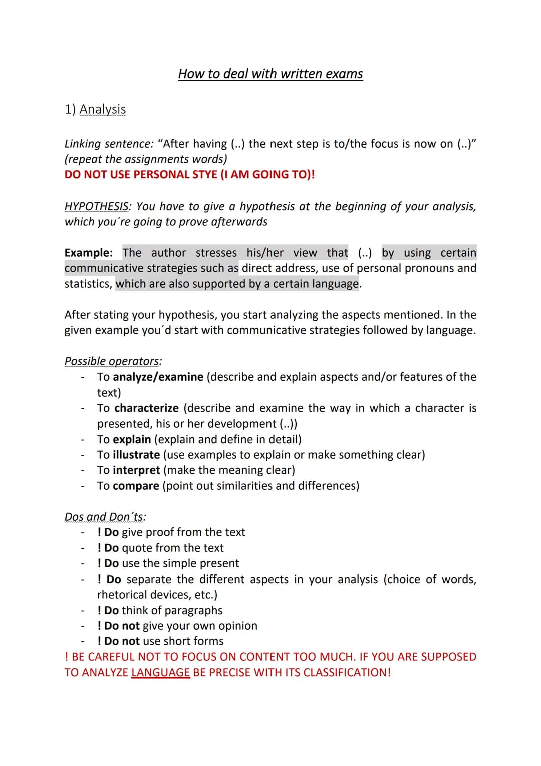 # How to deal with written exams

1) Comprehension

Linking sentence: "The first task it to..." (repeat the assignment's words)

Possible op