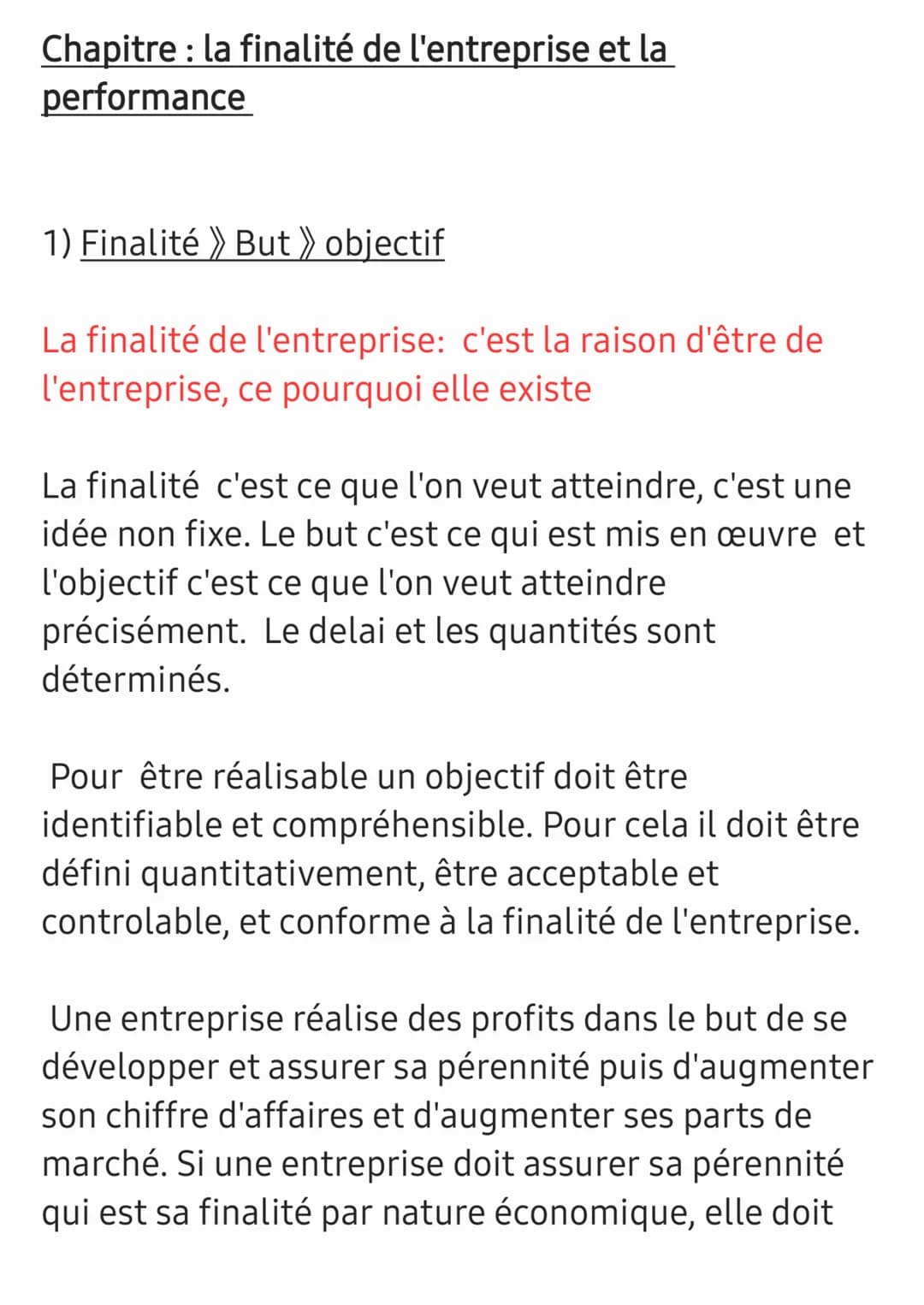 # Chapitre : la finalité de l'entreprise et la
performance

1) Finalité > But ≫ objectif

La finalité de l'entreprise: c'est la raison d'êtr