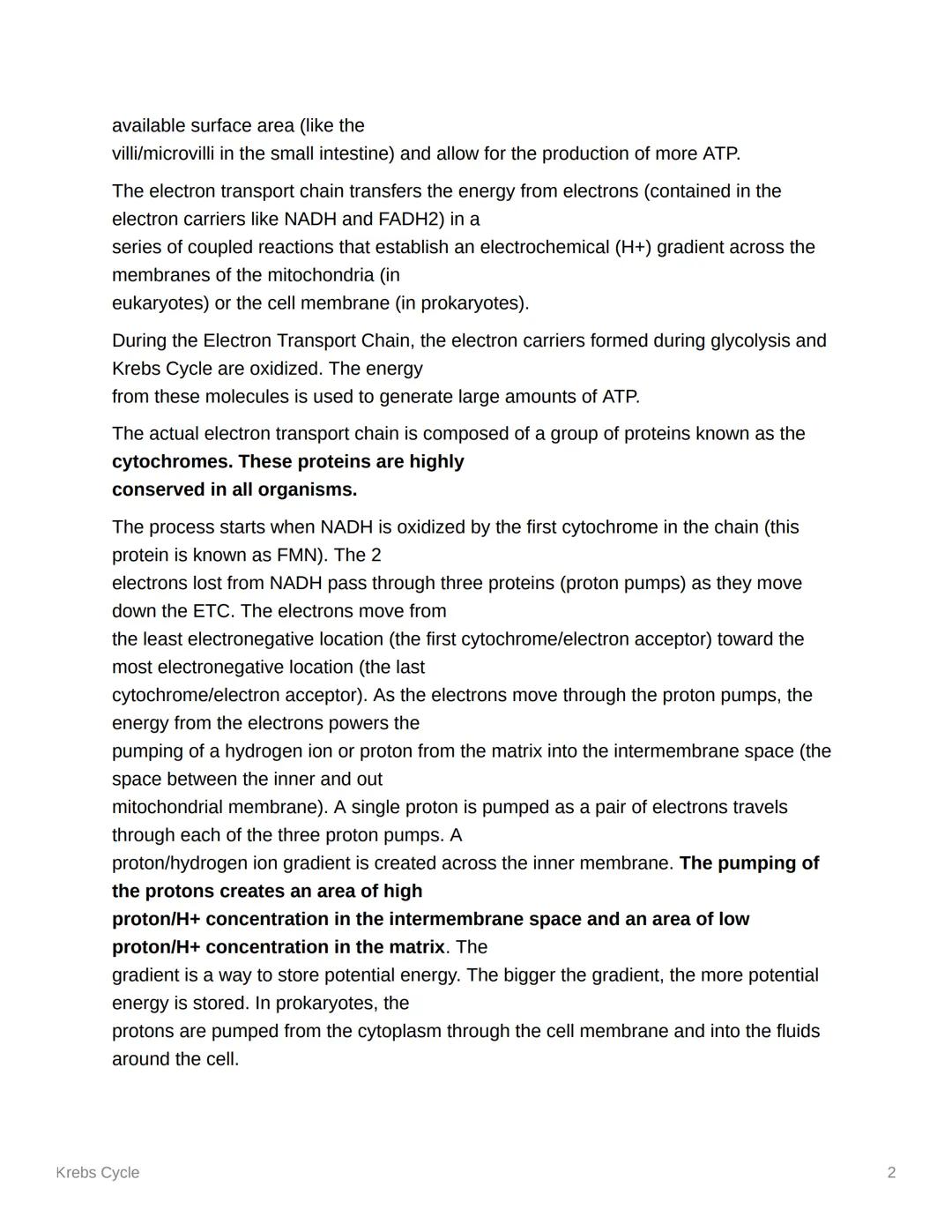 # Krebs Cycle

Krebs Cycle occurs in the matrix of the mitochondria (in eukaryotic cells) and in the
cytoplasm of aerobic prokaryotic cells.