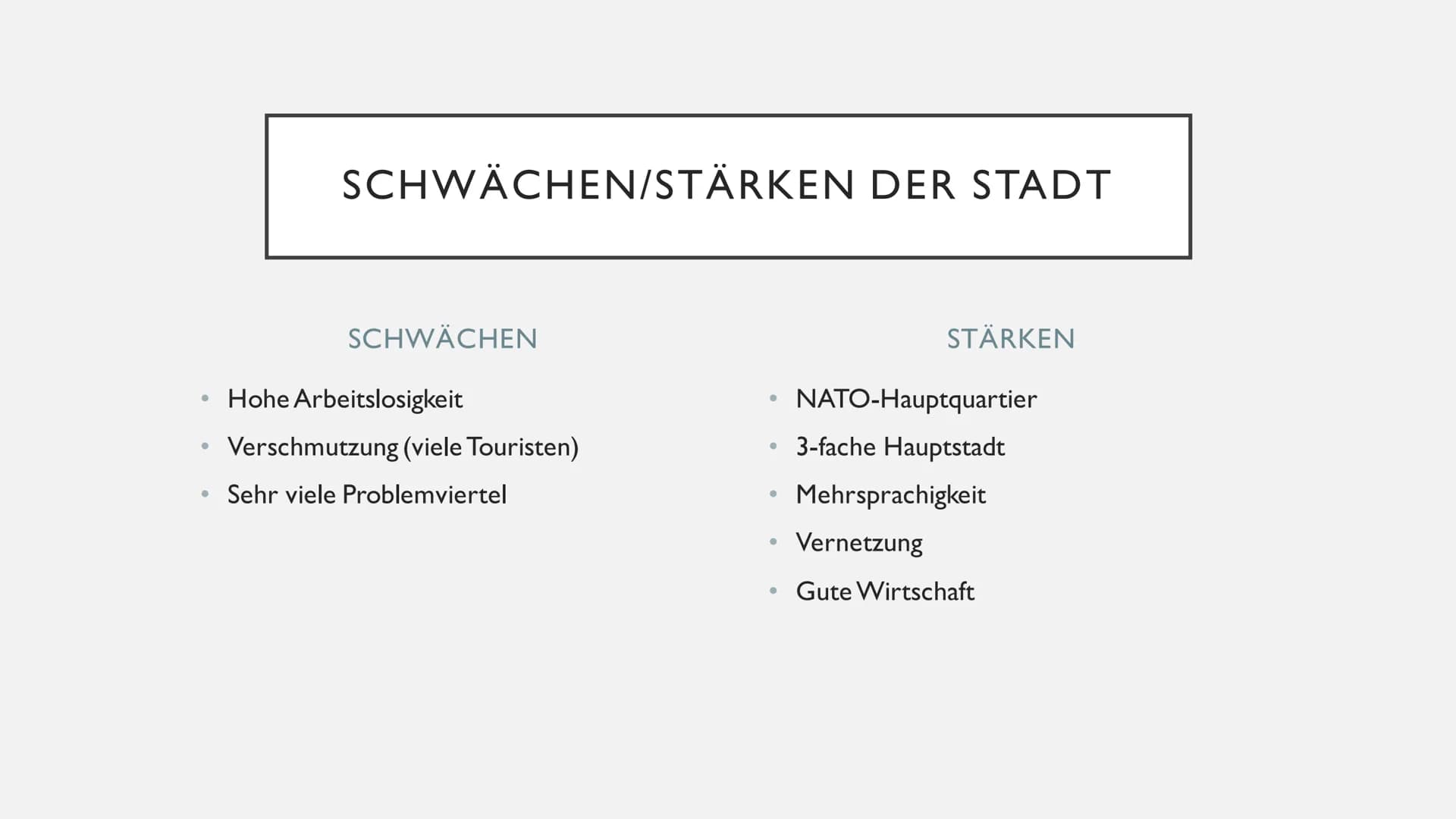 BRÜSSEL INHALT

*   Wichtige Fakten
*   Wo liegt das?
*   Welche Sprachen werden
gesprochen?
*   Sehenswürdigkeiten
*   Schwächen/Stärken de