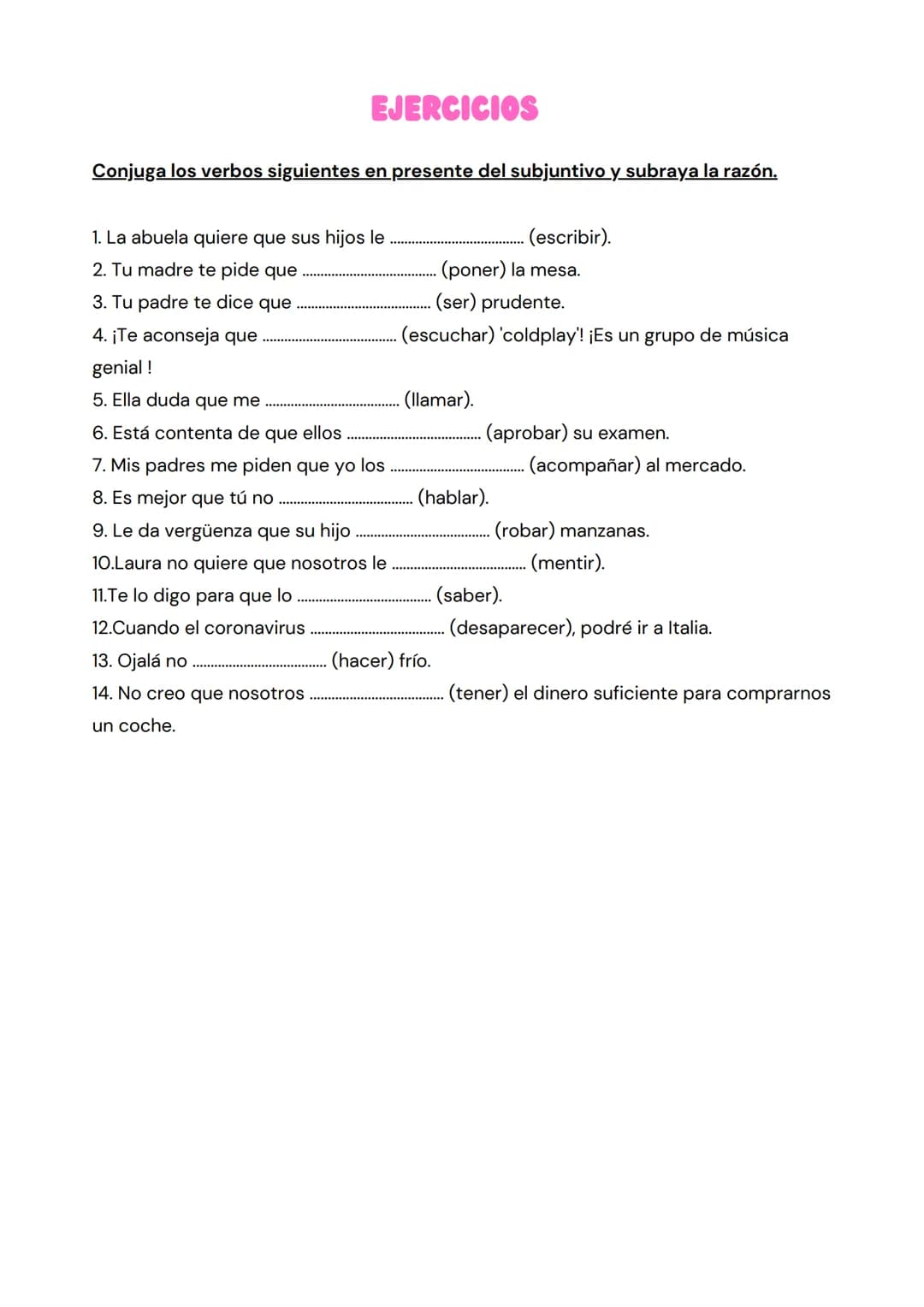 La formation

LE SUBJONCTIF
PRÉSENT

Hablar

Verbes en AR
Radical + e, es, e, emos, éis, en

Verbes en ER
Radical + a, as, a, amos, áis, an
